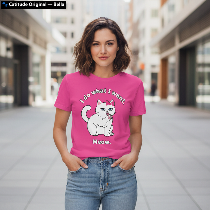 I Do What I Want. Meow. — Bella Premium T-Shirt