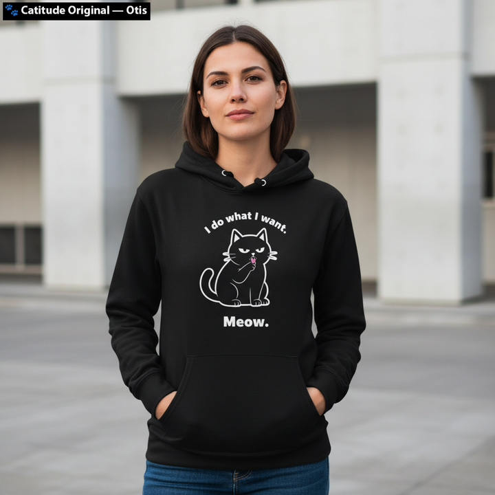 I Do What I Want. Meow. — Otis Premium Midweight Hoodie