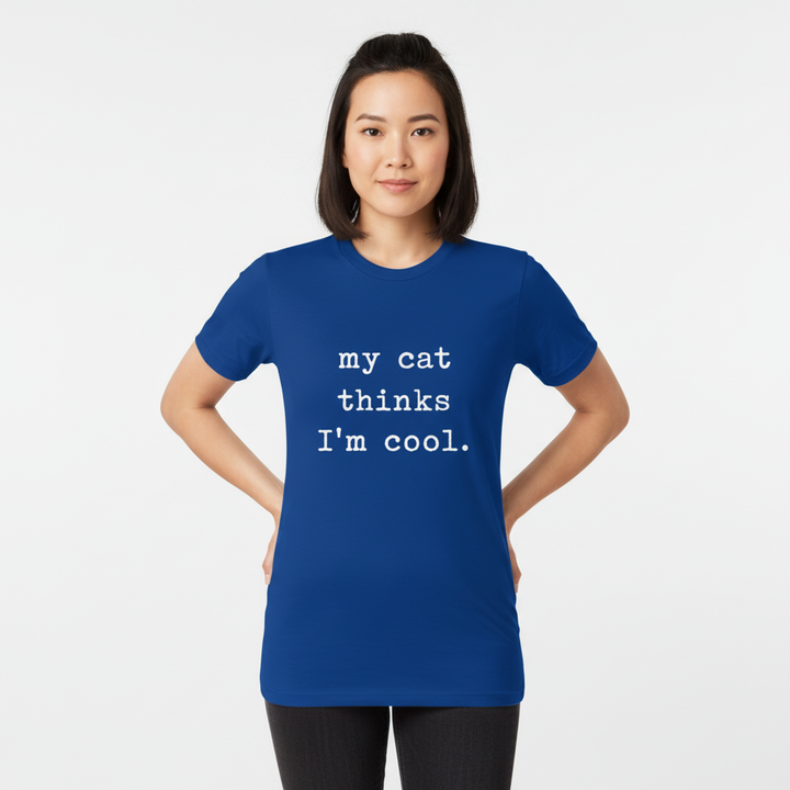My Cat Thinks I’m Cool — Premium T-Shirt